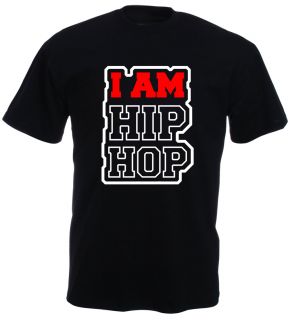 Shirt Neuf I Am Hip Hop Personnalisable Taille s XXL