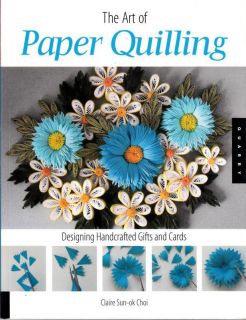 Art of Paper Quilling Book Designing Handcrafted Gifts and Cards New 