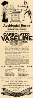 1909 Ad Chesebrough Mfg Co Carbolated Vaseline Burns   ORIGINAL 