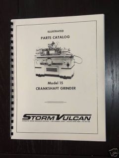 Storm Vulcan 15 15A Crankshaft Grinder Parts Manual