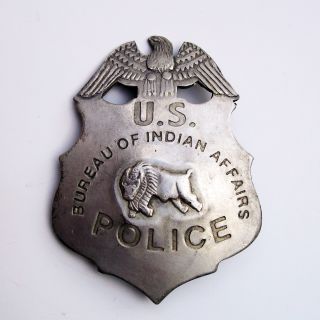 Vintage Antique Obsolete US Indian Affairs Police Badge