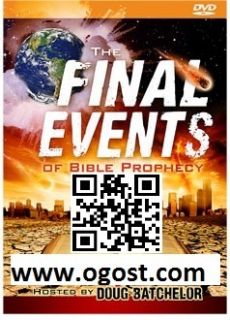 Free DVD Final Events of Bible Prophecy Doug Batchelor