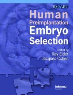 Human Preimplantation Embryo Selection 2007, Hardcover