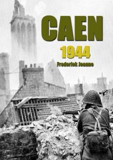 Caen 1944 by édérick Jeanne 2011, Hardcover