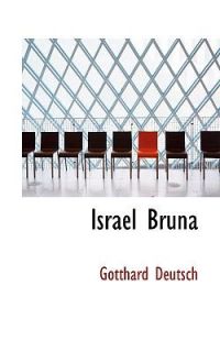 Israel Brun by Gotthard Deutsch (2009, P