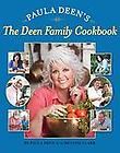 Paula Deens the Deen Family Cookbook by Paula Deen (2009, Hardcover)