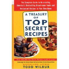 Treasury Of Top Secret Recipes by Todd Wilbur (1999, Hardcover)