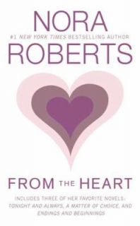 From the Heart by Nora Roberts 2010, Paperback