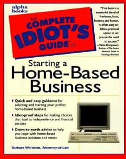 Complete Idiots Guide to Starting Home Based Busine by Barbara 