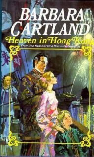 Heaven in Hong Kong by Barbara Cartland 1991, Hardcover