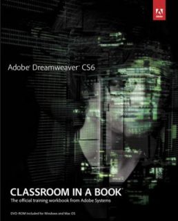 Adobe Dreamweaver CS6 Classroom in a Book by Adobe Creative Team 2012 