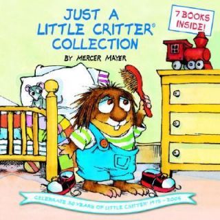 Just a Little Critter Collection by Mercer Mayer 2005, Hardcover 