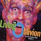 Living in Oblivion The 80s Greatest Hits, Vol. 2 CD, Sep 1993, EMI 