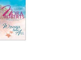 Winner Takes All by Nora Roberts 2004, Paperback