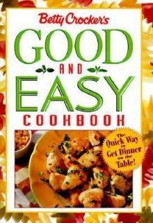 Betty Crockers Good and Easy Cookbook by Betty Crocker Editors 1998 