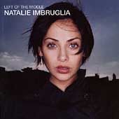 Left of the Middle by Natalie Imbruglia CD, Mar 1998, RCA