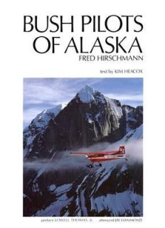 Bush Pilots of Alaska 1989, Hardcover