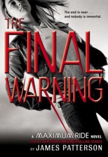 The Final Warning No. 4 by James Patterson 2008, Hardcover