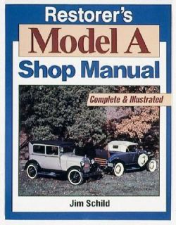 Restorers Model a Shop Manual by Jim Schild 1985, Paperback, Revised 