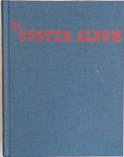 frost was one of the foremost custer scholars this book remains a 