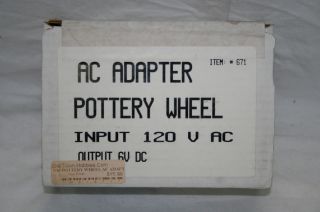 Pottery Wheel AC Adapter 120 Volt Input Item Output 6V 671