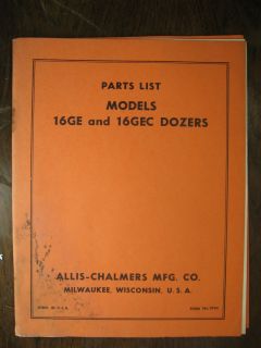 TPL 310 A Allis Chalmers Manual PARTS MODELS 16GE AND 16GEC DOZERS