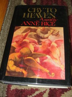 Anne Rice Cry to Heaven Signed First Edition