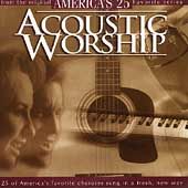 Acoustic Worship, Vol. 1 by Acoustic Worship CD, Feb 1998, Brentwood 