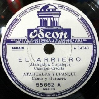 ATAHUALPA YUPANQUI EL ARRIERO & A ORILLAS DEL YI RARE ARGENTINA 78 RPM 