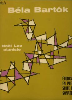 Noel Lee Plays Piano Bela Bartok Studies Sonatas Op 14 18 French LP 
