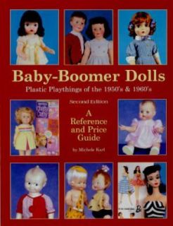 Baby Boomer Dolls  Plastic Playthings of the 1950s and 1960s A 