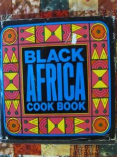 Black Africa Cook Book by Monica Bayley Vtg 1971 Cookbook