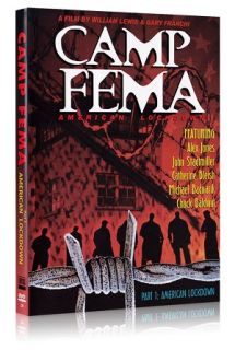 Camp FEMA DVD New William Lewis Alex Jones