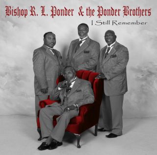 Bishop R L Ponder Ponder Brothers I Still Remember Gospel Music New CD 