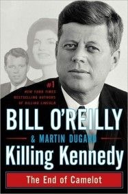 Killing Kennedy The End of Camelot by Bill OReilly