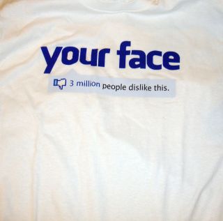 Mens Womens Facebook T Shirt Your Face 3 Million People dislike This L 