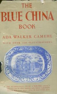 The Blue China Book Walker Camehl 1946 Willow Flow Blue