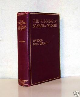 The Winning of Barbara Worth Harold Bell Wright 1911