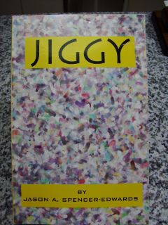 Jiggy Author Signed Jason A Spenser Edwards ISBN 0971330700