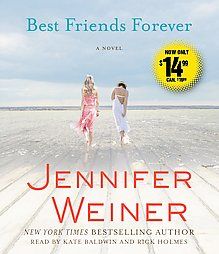 Best Friends Forever by Jennifer Weiner 2011 Abridged Compact Disc 