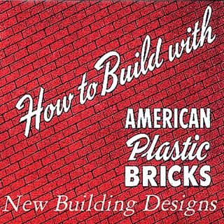 American Plastic Bricks All New Building Designs CD II