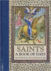 1995 Saints A Book of Days Metropolitan Museum of Art New York 