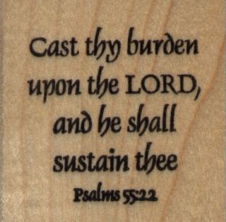 New Religious Rubber Stamp Cast Thy Burden Upon The Lord