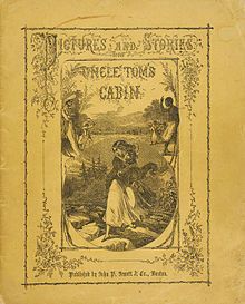   Stories from Uncle Tom’s Cabin , Boston John P. Jewett & Co., 1853