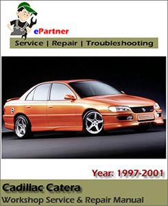 Cadillac Catera Service Repair Manual 1997 1998 1999 2000 2001