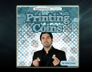  Printing Coins Gimmick and DVD by Ariel Carax
