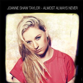 Almost Always Never Joanne Shaw Taylor Música