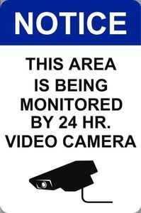 Notice This Area Is Being Monitored by 24hr Video Camera 040 Aluminum 