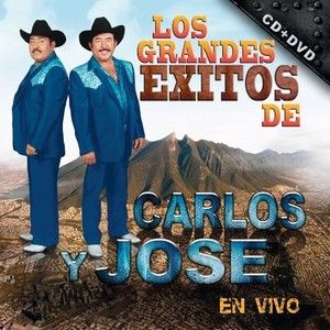 Carlos Y Jose Los Grandes Exitos de En Vivo CD New