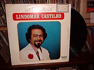 Lindomar Castilho Lo Mejor LP Chile RCA Victor 1977